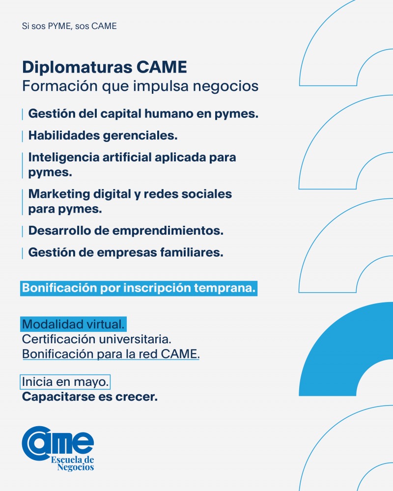 Diplomaturas CAME: una oportunidad para capacitarte y profesionalizar la gestión de tu pyme thumbnail